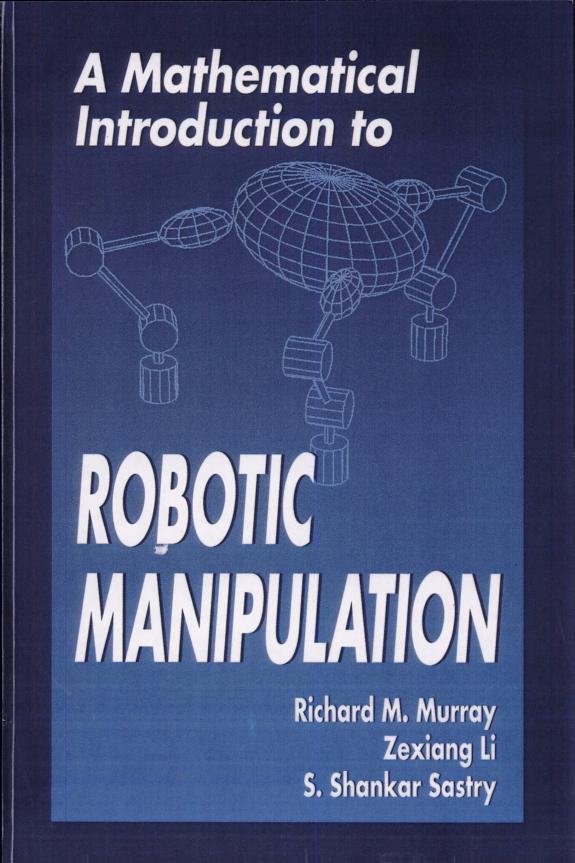 Cover A Mathematical Introduction to Robotic Manipulation